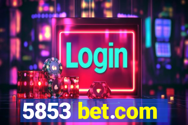 5853 bet.com